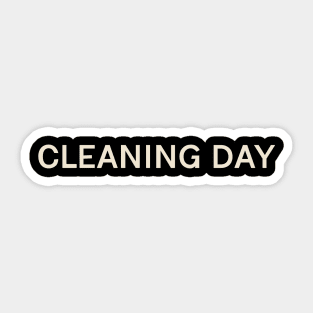 Cleaning Day On This Day Perfect Day Sticker